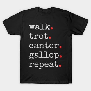 Walk, Trot, Canter T-Shirt